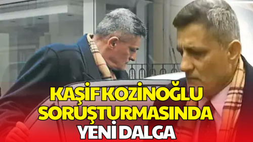 Kaşif Kozinoğlu Soruşturmasında Doktor ve Gazetecilerin de Olduğu 9 Kişi Gözaltında